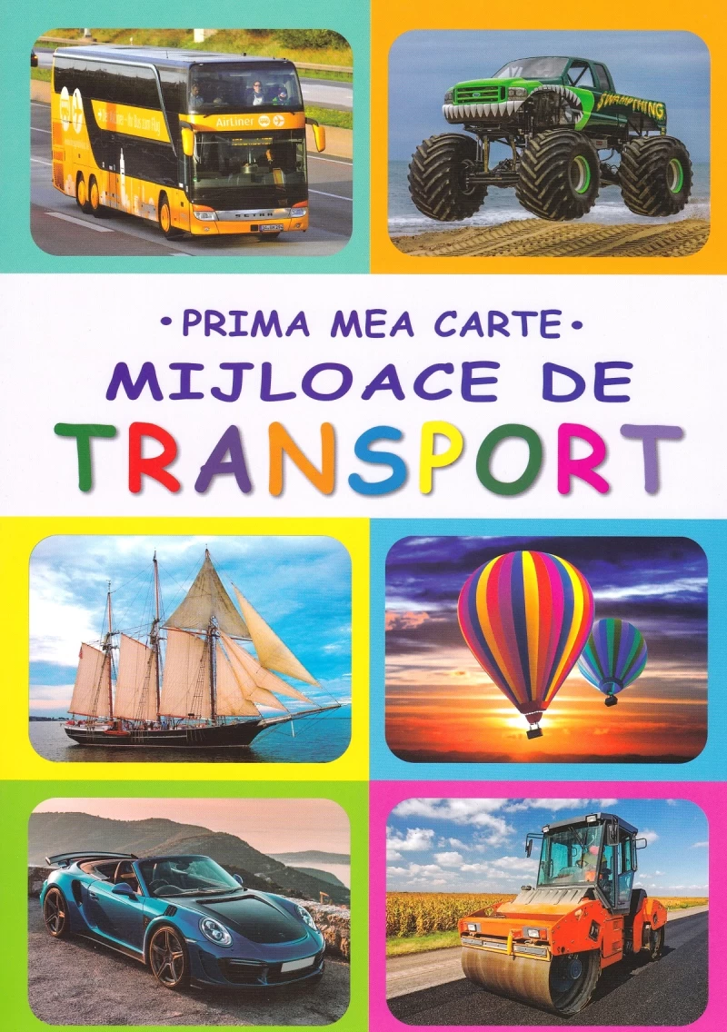 Prima mea carte: Mijloace de transport